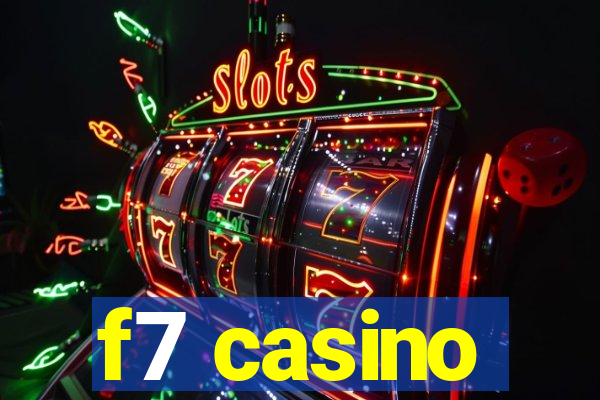 f7 casino